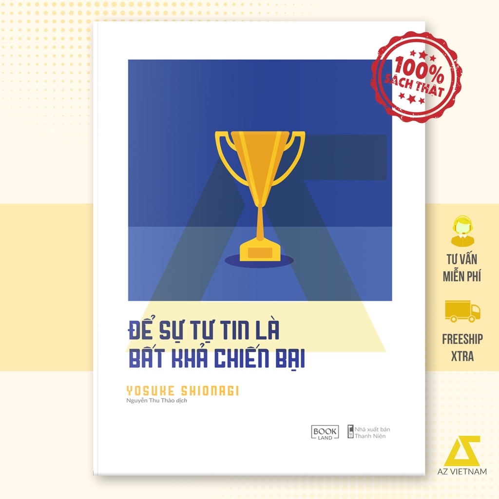 Sách - Để Sự Tự Tin Là Bất Khả Chiến Bại