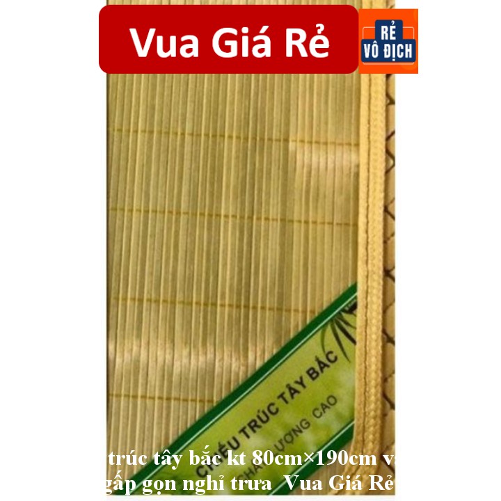 Chiếu tre trúc tây bắc kt 80cm×190cm văn phòng gấp gọn nghỉ trưa  Vua Giá Rẻ