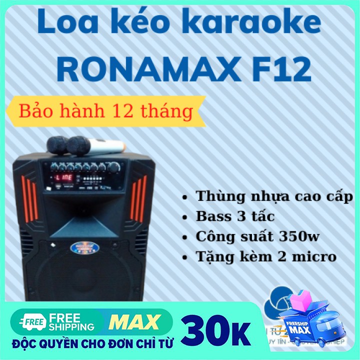 [Giá sốc] Loa kẹo kéo karaoke di động ronamax F12 BASS 3 TẤC thùng nhựa siêu hay kèm 2 micro-BH 12 THÁNG