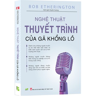 Sách_  Nghệ Thuật Thuyết Trình Của Gã Khổng Lồ