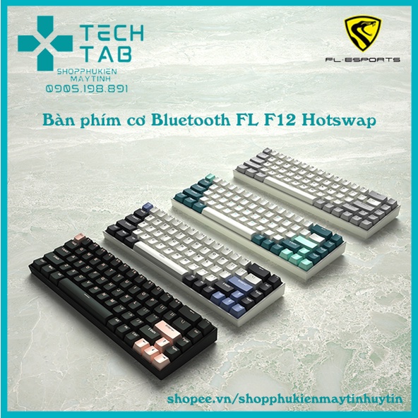 Bàn phím cơ Bluetooth FL-Esports F12 Led RGB Hotswap