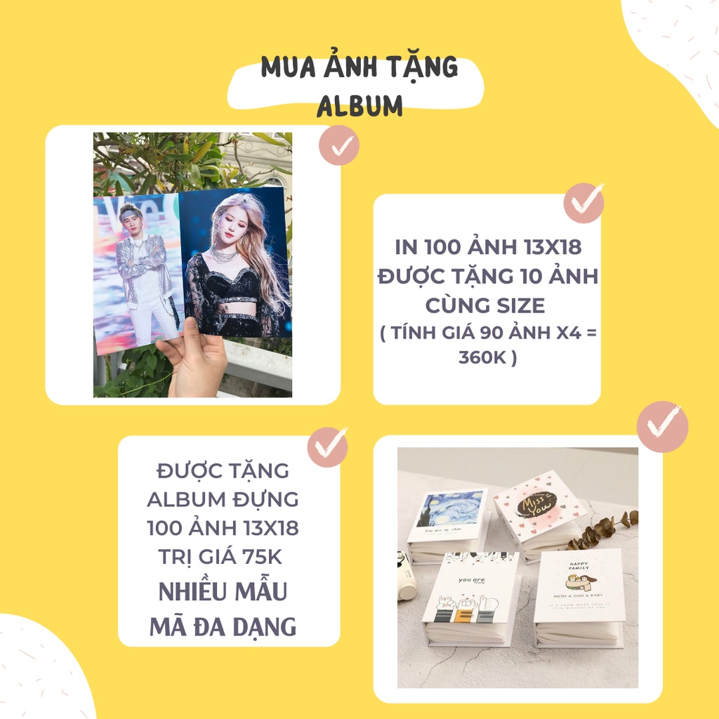 IN 100 ẢNH 13X18+ 1 CUỐN ALBUM ĐỰNG 100 ẢNH 13X18 CỰC ĐẸP