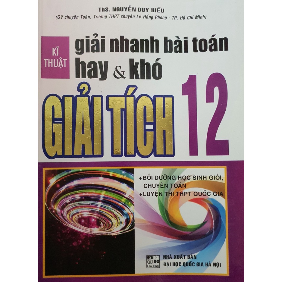 Sách- Kĩ Thuật Giải Nhanh Bài Toán Hay Khó Giải Tích 12