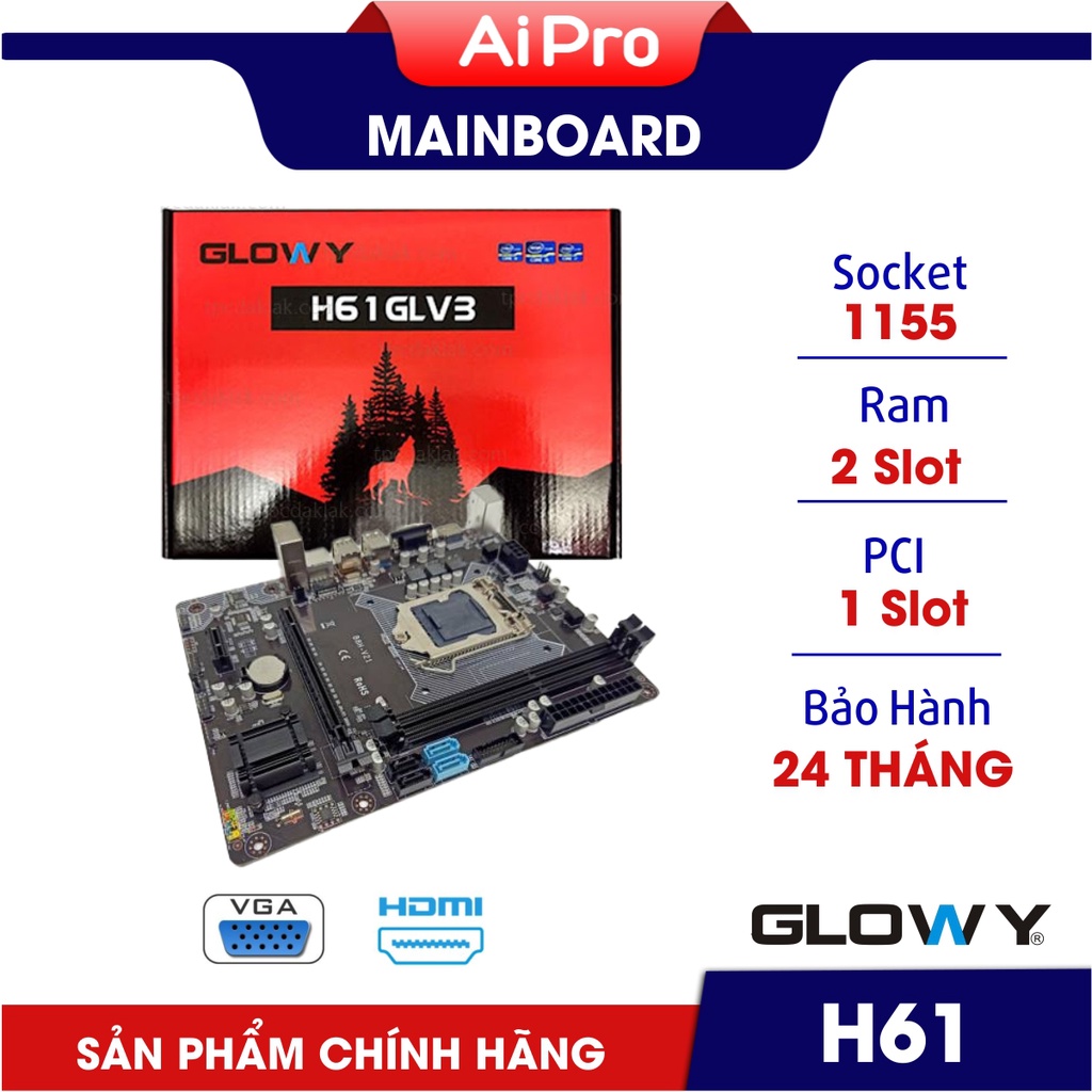 Main H61 Gloway - Bo mạch chủ - Mainboard - Chính hãng - BH 24 Tháng