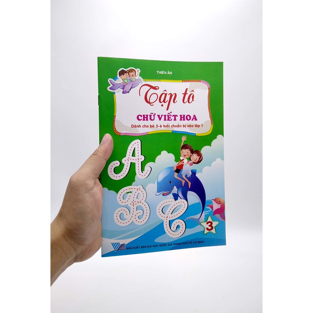 Sách Tập Tô Chữ Viết Hoa Dành Cho Bé 5-6 Tuổi Chuẩn Bị Vào Lớp 1