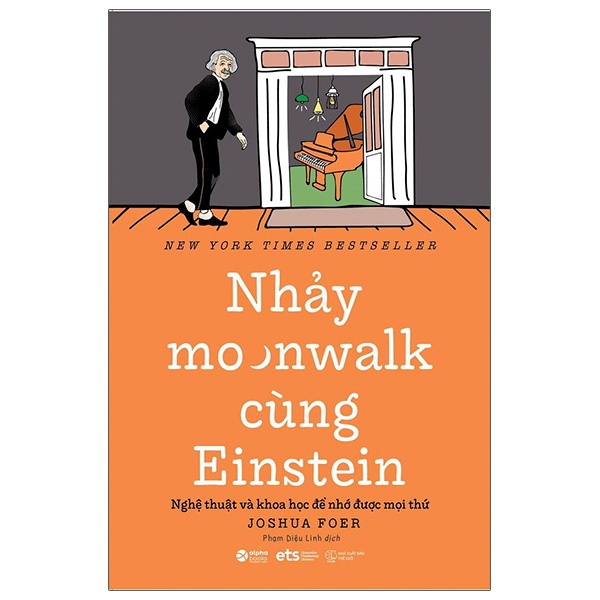 Sách - Nhảy Moonwalk Cùng Einstein - Nghệ Thuật Và Khoa Học Để Nhớ Được Mọi Thứ - 8935251411690