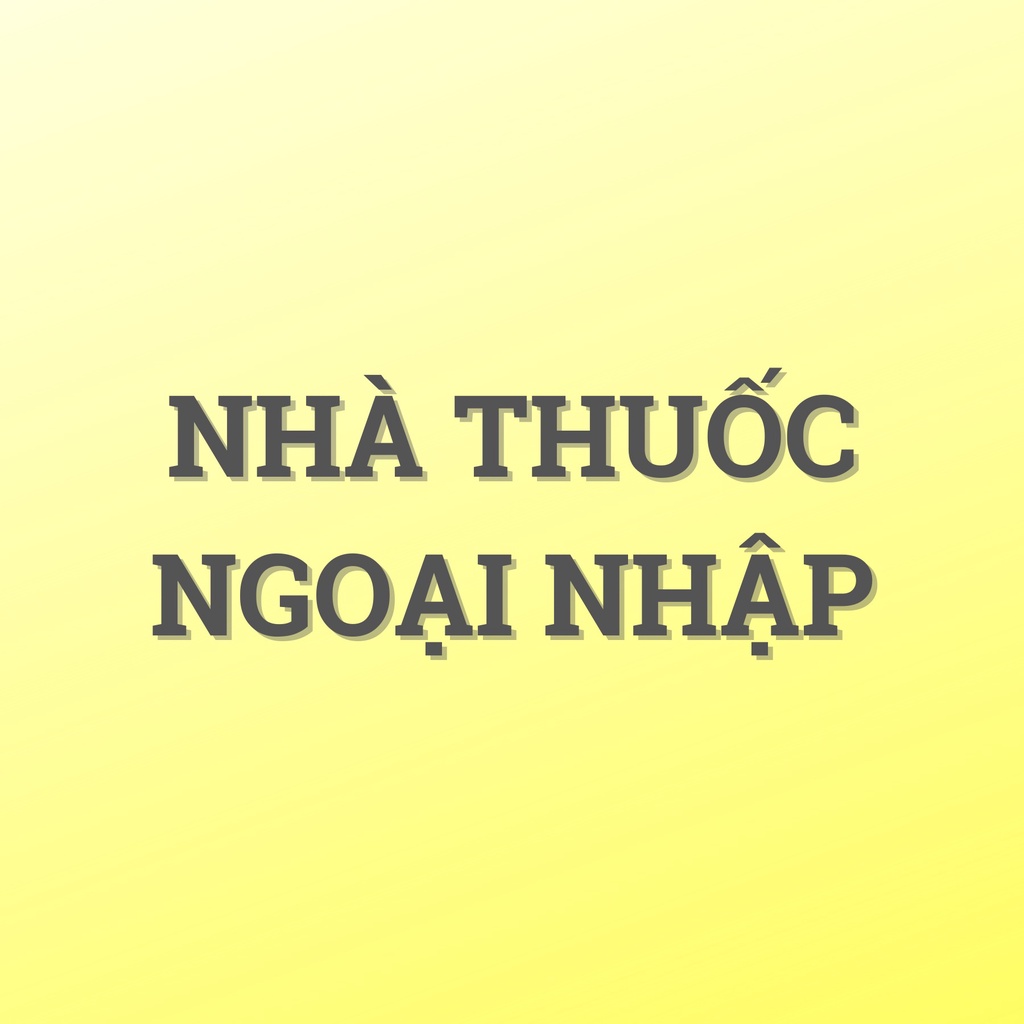 Nhà Thuốc Ngoại Nhập