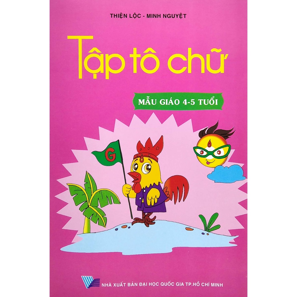 Sách Tập Tô Chữ - Mẫu Giáo 4-5 Tuổi
