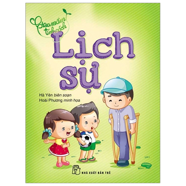 Sách - Gieo Mầm Tính Cách - Lịch Sự (Tái Bản 2019)