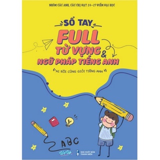 Sổ tay full từ vựng ngữ pháp tiếng anh