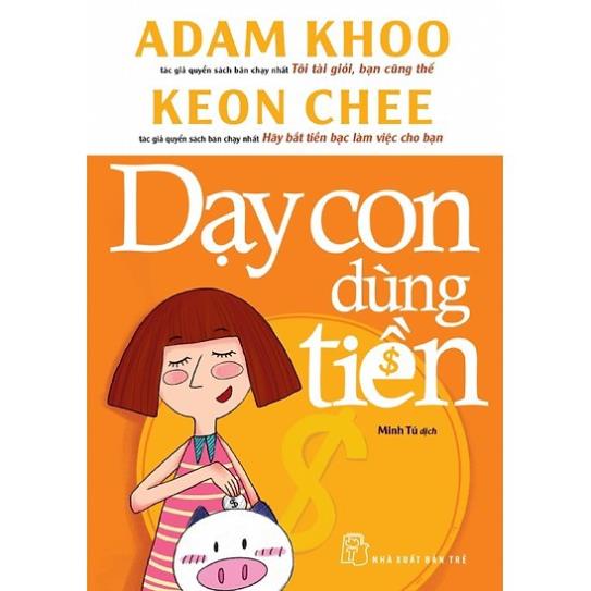 Sách - Dạy Con Dùng Tiền - NXB trẻ