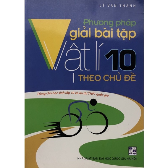 Sách - Phương pháp giải bài tập Vật lí 10 theo chủ đề