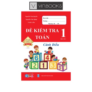 Sách - Đề Kiểm Tra Toán Lớp 1 - Cánh Diều - Học Kì 2