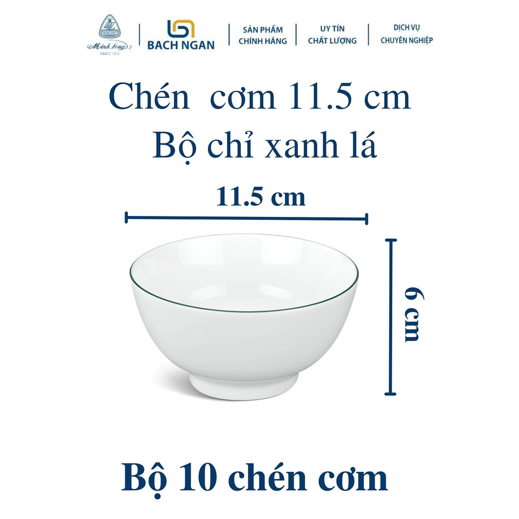 Bộ 10 chén sứ Minh Long 11.5cm Jasmine viền chỉ xanh lá hàng đẹp, cao cấp dùng để ăn cơm trong gia đình, đãi khách, tặng