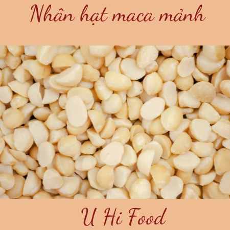 500gr nhân hạt maca sấy chín bể đôi. 100% Việt Nam