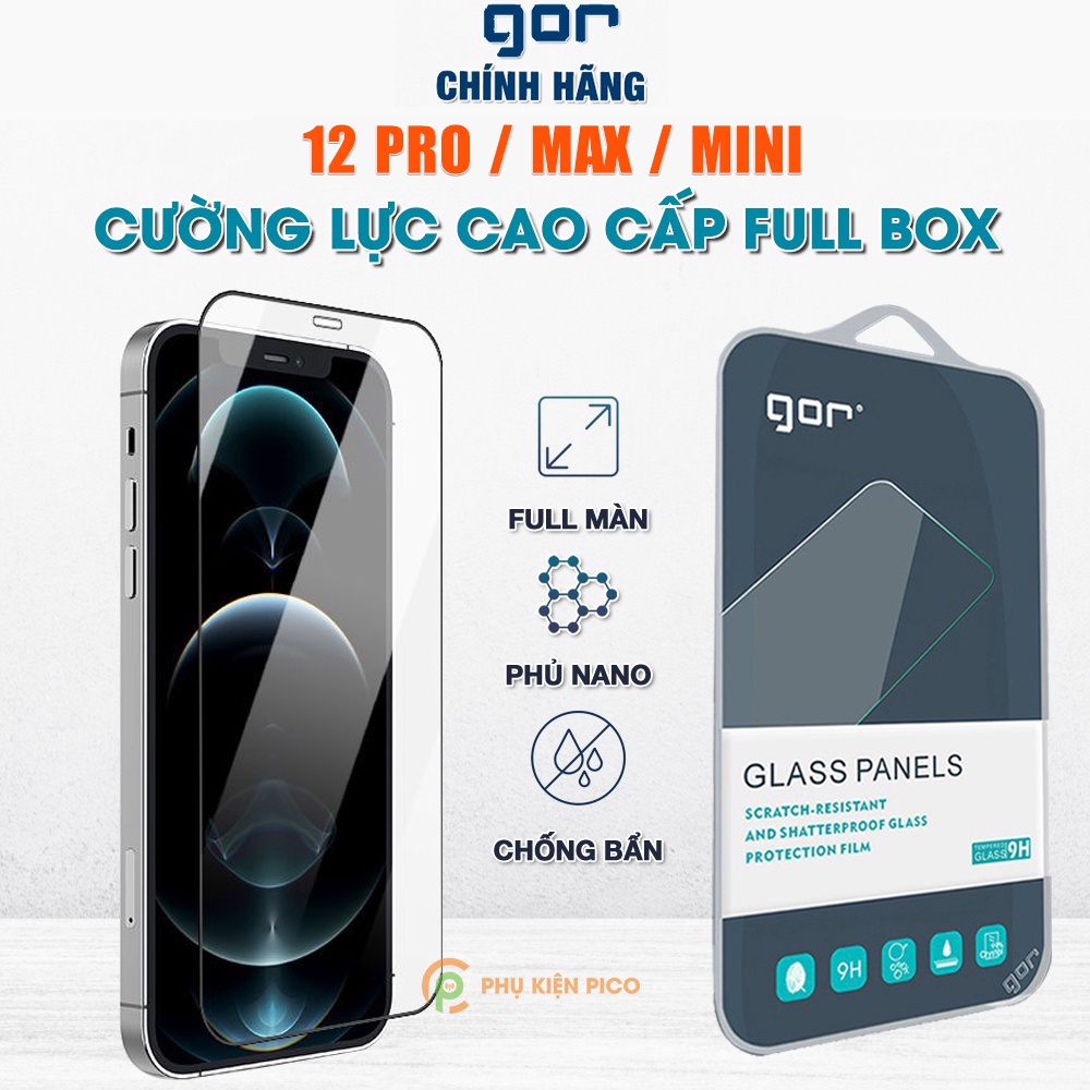 Kính cường lực Iphone 12 Pro Max / 12 Mini chính hãng Gor full màn hình chống bám vân tay cho Iphone 12 Mini