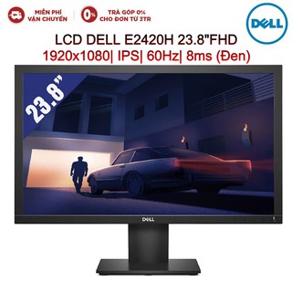 Mua Màn hình LCD DELL E2420H 23.8 FHD 1920x1080| IPS| 60Hz| 8ms (Đen)