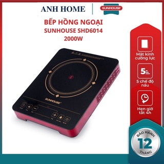 ( HCM - SHIP 2H ) Bếp hồng ngoại cảm ứng SUNHOUSE SHD6014 công suất 2000w sử dụng tất cả các loại nồi