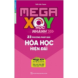 Sách - Mega XOY Học Nhanh - 23 Phương Pháp Giải Hóa Học Hiện Đại