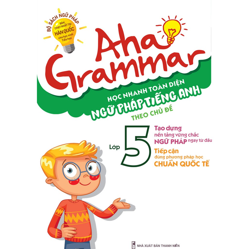 Sách - Aha Grammar - Bài Tập Bổ Trợ Toàn Diện Ngữ Pháp Tiếng Anh Lớp 5 Theo Chủ Đề