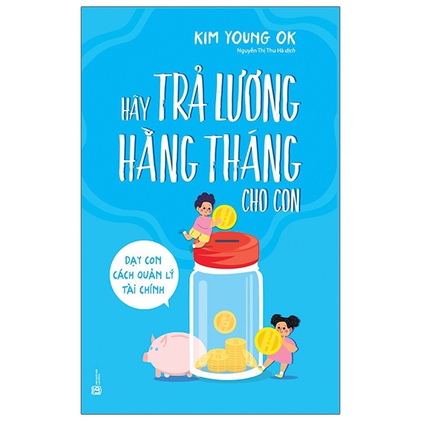 Sách - Hãy Trả Lương Hằng Tháng Cho Con