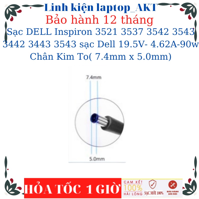 Sạc Laptop DELL Inspiron 3521 3537 3542 3543 3442 3443 3543 sạc Dell 19.5V- 4.62A-90w Chân Kim To
