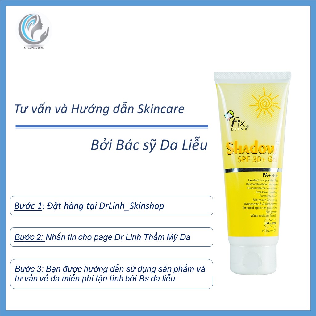 Kem Chống Nắng cho da dầu mụn Fixderma Shadow SPF 30+ Gel 75g CN01