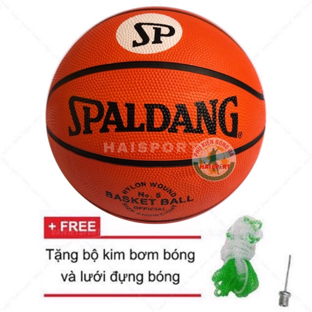 Quả bóng rổ Spaldang tiêu chuẩn thi đấu số 5, 6, 7 ( Tặng kim bơm + lưới đựng )