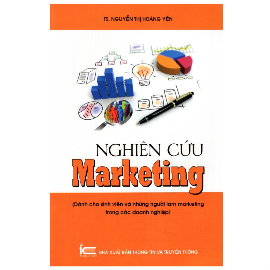 Sách Nghiên cứu Marketing (Dành Cho Sinh Viên và Những Người Làm Marketing Trong Doanh Nghiệp)