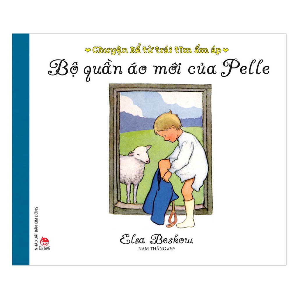 Sách - Chuyện Kể Từ Trái Tim Ấm Áp - Bộ Quần Áo Mới Của Pelle