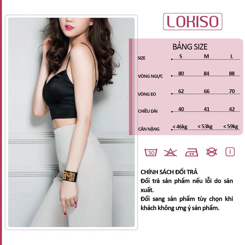 Áo hai dây nữ croptop dáng ôm có mút ngực lụa satin kiểu cao cấp LOKISO CT08