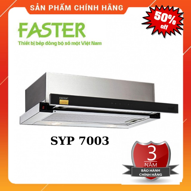 [ Hàng Chính Hãng ] Máy Hút Mùi Faster SYP 7003-Máy Hút Mùi Am Tủ 70cm