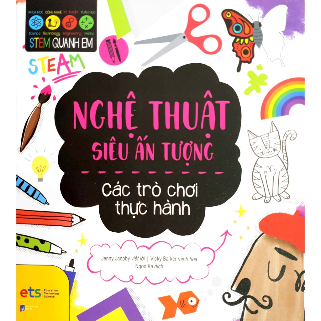 Sách - Stem Quanh Em - Nghệ Thuật Siêu Ấn Tượng - Các trò chơi thực hành