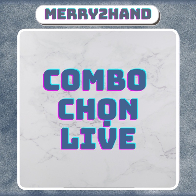 Combo chọn live
