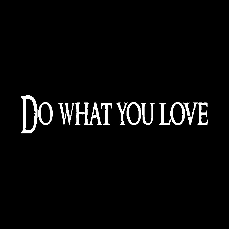 Miếng sticker &quot;Do What You Love&quot; dán ô tô chất lượng 15.5cmx3.2cm