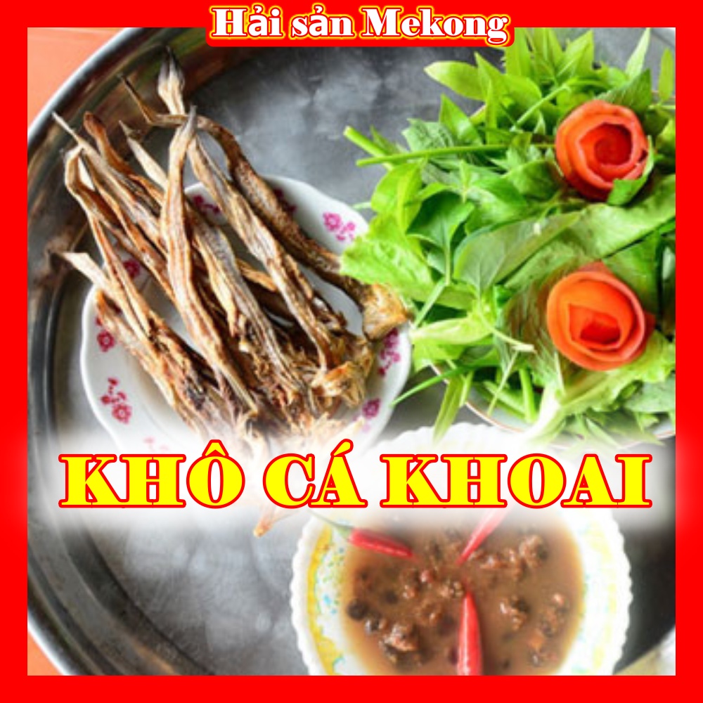 Khô cá khoai loại 1 Hải Sản Mekong , đặc sản Cà Mau món ngon nổi tiếng dễ chế biến vị tự nhiên thịt chắc dai ngọt