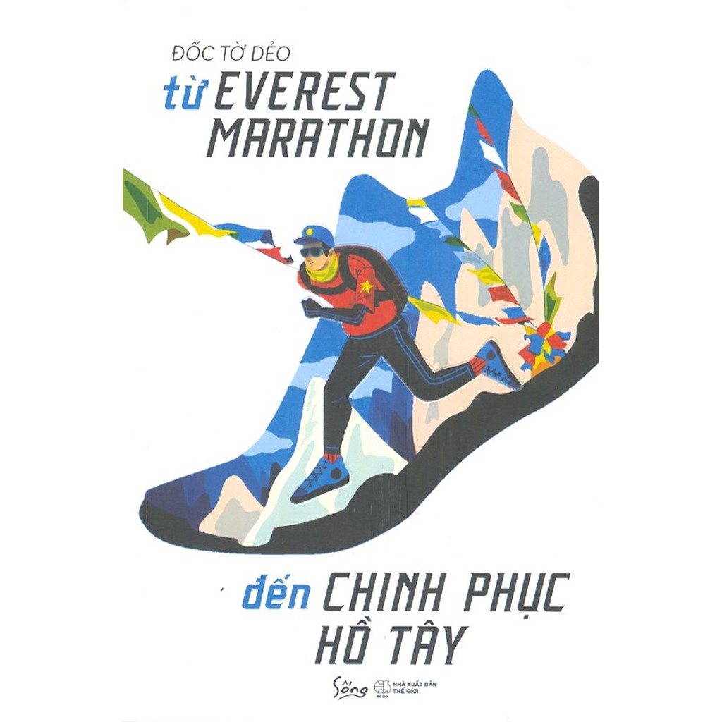 Sách - Từ Everest Marathon Đến Chinh Phục Hồ Tây