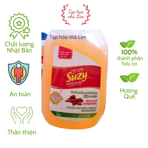 Nước lau sàn SUZY 4L hương quế - thành phần HỮU CƠ, chất lượng NHẬT BẢN