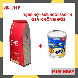 1 kg cà phê rang mộc nguyên chất thp - tặng 1 hộp sữa ngôi sao pn