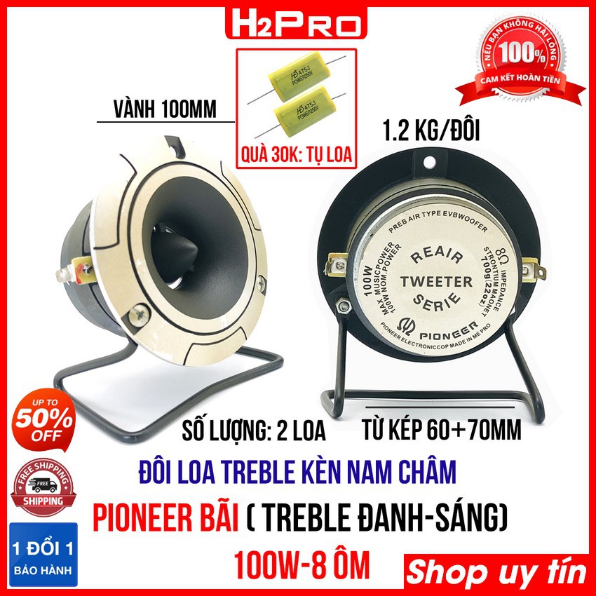 Đôi loa treble kèn bãi 10cm Pioneer H2Pro 100W-8 ôm-từ kép 60+70, loa treble kèn nam châm cao cấp (tặng cặp tụ 30k)