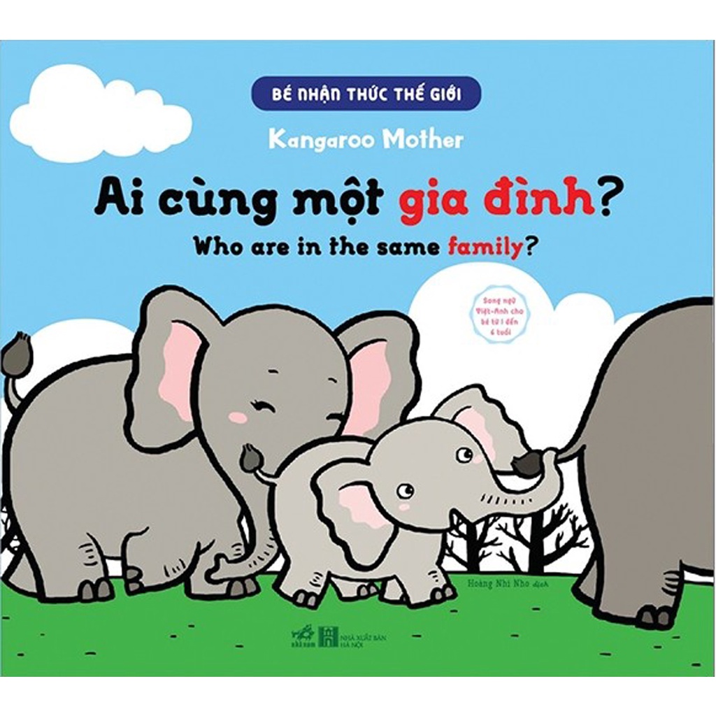 Sách - Bé Nhận Thức Thế Giới - Ai Cùng Một Gia Đình?