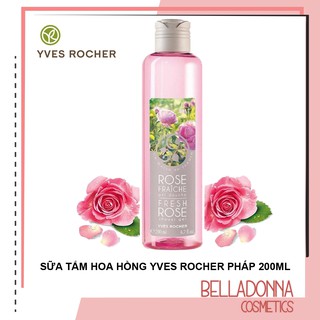 Sữa tắm hương hoa hồng tự nhiên yves rocher fresh rose shower gel 200ml