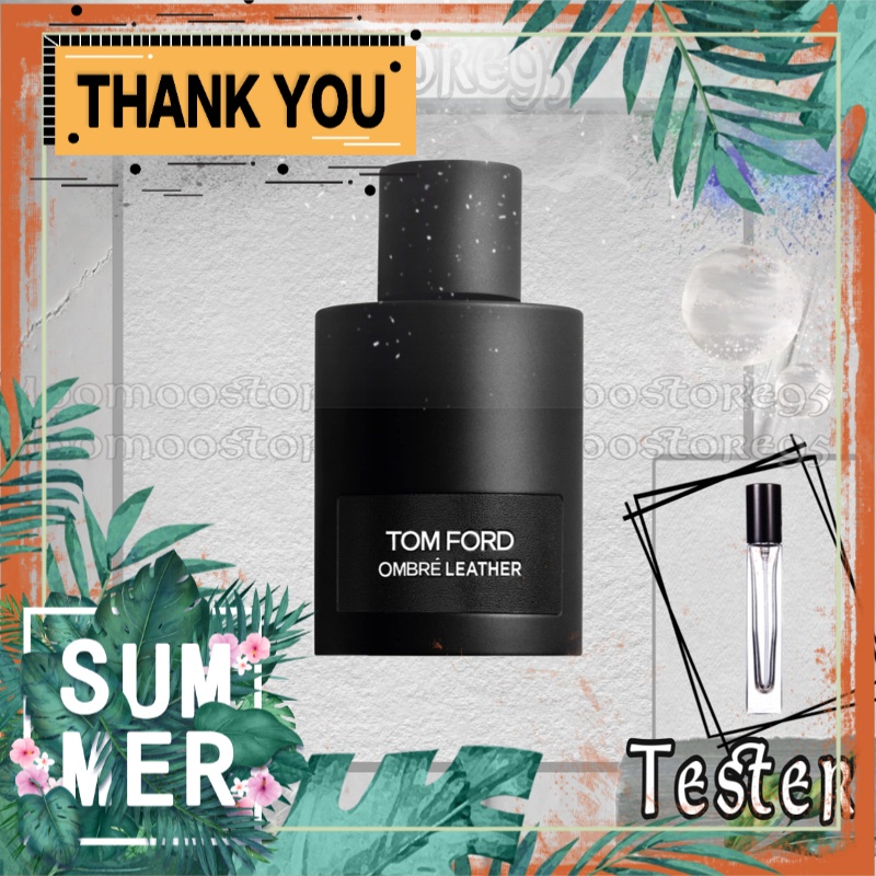 Nước hoa dùng thử Tom Ford Ombre Leather Tester 5ml/10ml ˢᵘᵐᵐᵉʳᴹᴵˢᵀˢᴳ | Thế Giới Skin Care