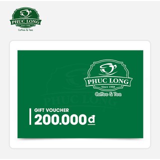 Phiếu quà tặng Phúc Long trị giá 200.000 VND