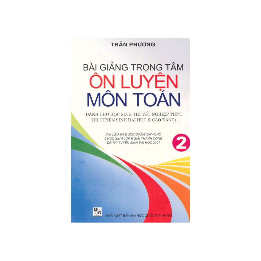 Sách - Bài Giảng Trọng Tâm Ôn Luyện Môn Toán Tập 2