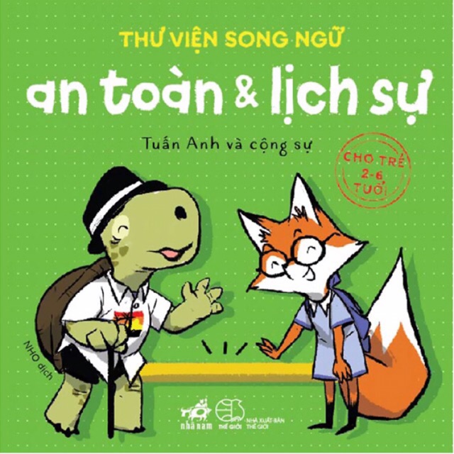 Sách - Thư Viện Song Ngữ - An Toàn Và Lịch Sự (Cho Trẻ 2-6 Tuổi) - Bộ 6 Cuốn