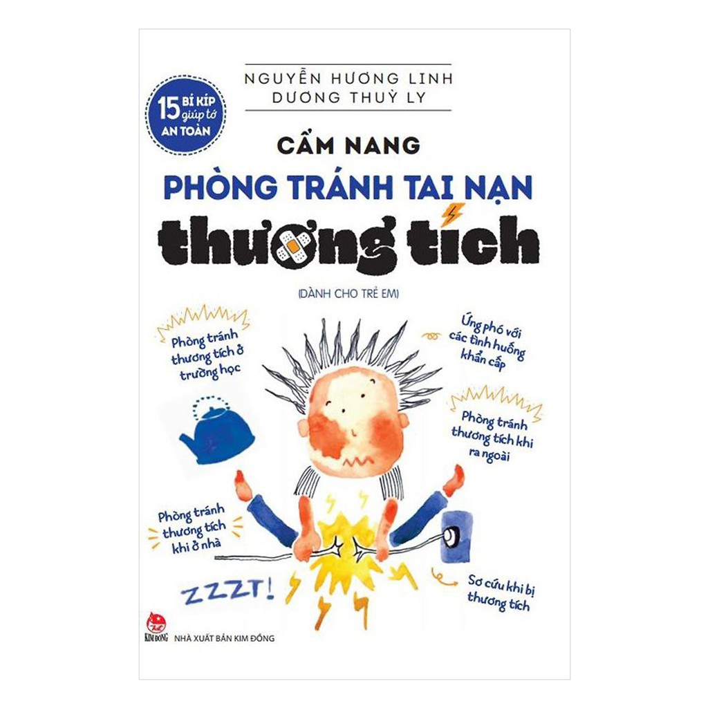 Sách - 15 bí kíp giúp tớ an toàn - Cẩm nang phòng tránh tai nạn thương tích