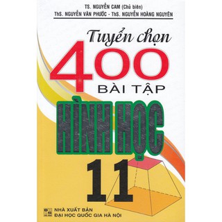 Tuyển Chọn 400 Bài Tập Hình (Lớp 10-11)