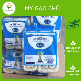 Mì gạo chũ đặc sản, Mì chũ gạo bao thai dùng để nấu ăn sáng vừa ngon lại đảm bảo