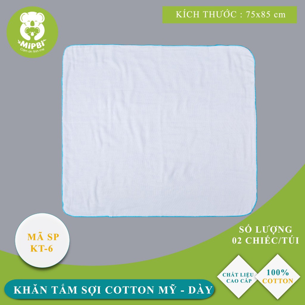 MIPBI KT-6. Set 2 khăn tắm sợi cotton Mỹ dày Mipbi 4 lớp, 6 lớp